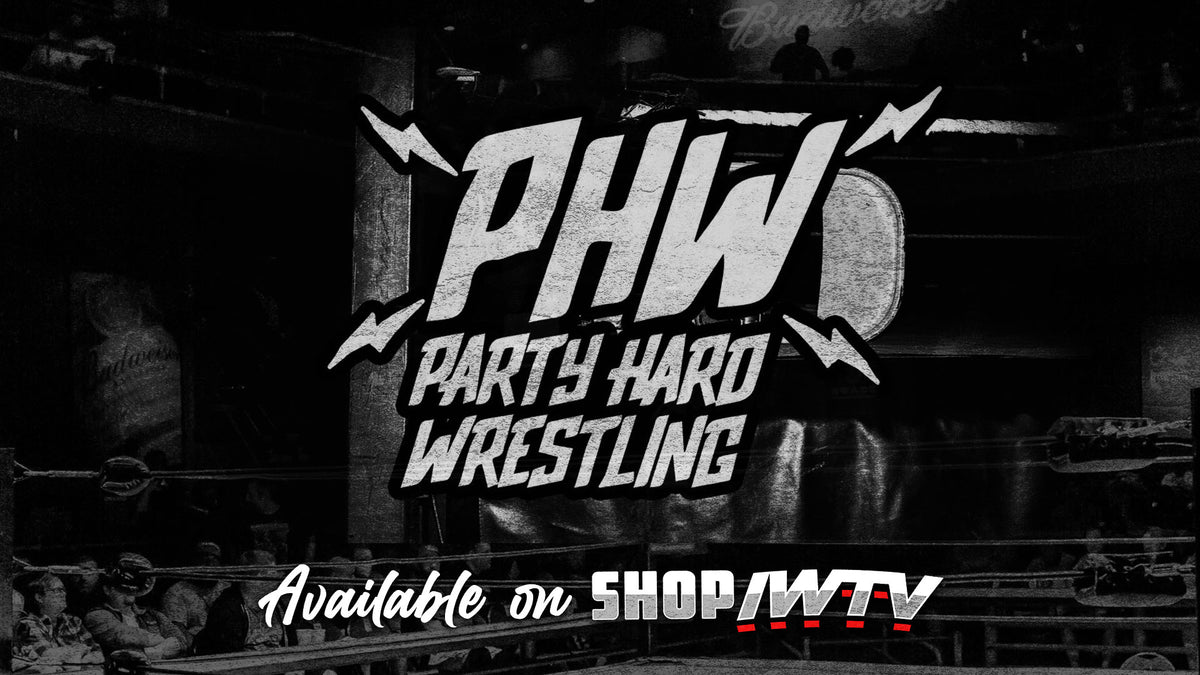Party Hard Wrestling Independent Wrestling TV Store