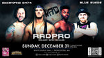 Rad Pro Rasslin' "Rudolph's Red Nose Rumble" Wrestival Tickets - 12/31/23 at 12pm - Worcester, MA
