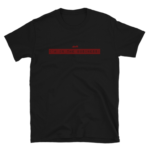 Asylum Wrestling Revolution "I'm In The Business!" Soft T-Shirt